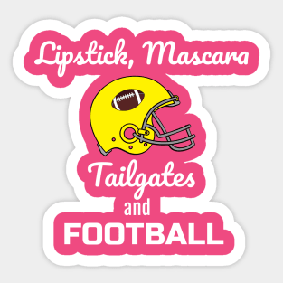 Lipstick Mascara & Tailgates Lades Football T-Shirt Sticker